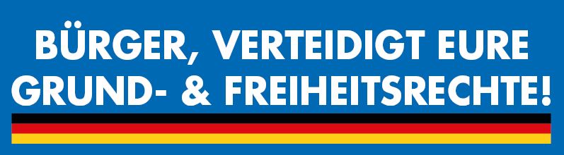 Flyer: Bürger, verteidigt eure Grund- & Freiheitsrechte!